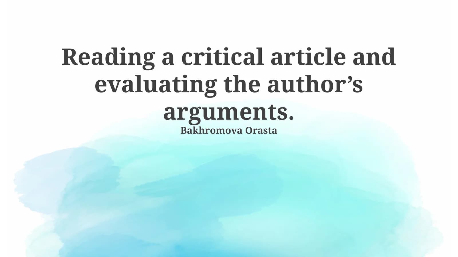 Reading a critical article and evaluating the author’s arguments