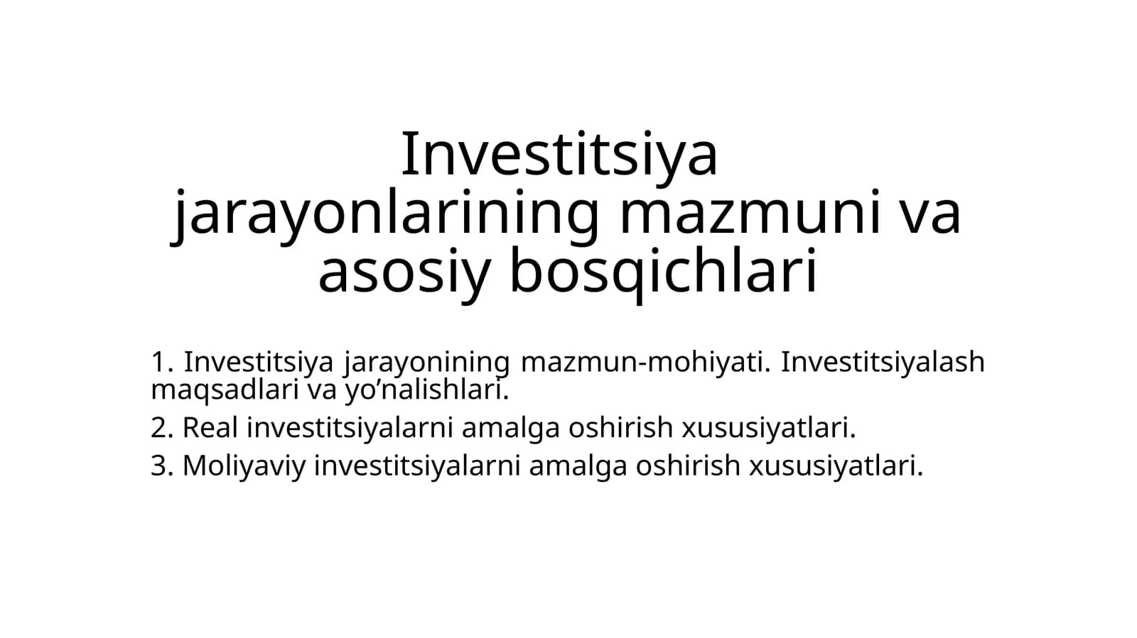 Investitsiya jarayonlarining mazmuni va asosiy bosqichlari