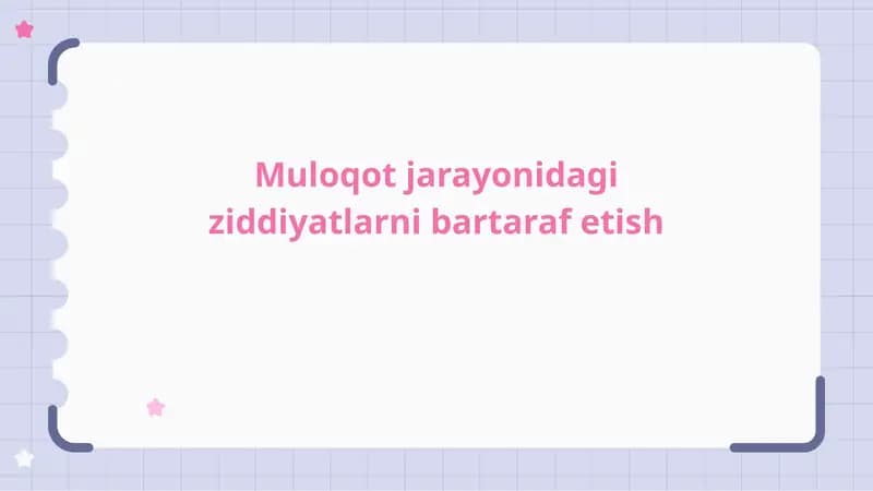 Muloqot jarayonidaga ziddiyatlarni bartaraf etish