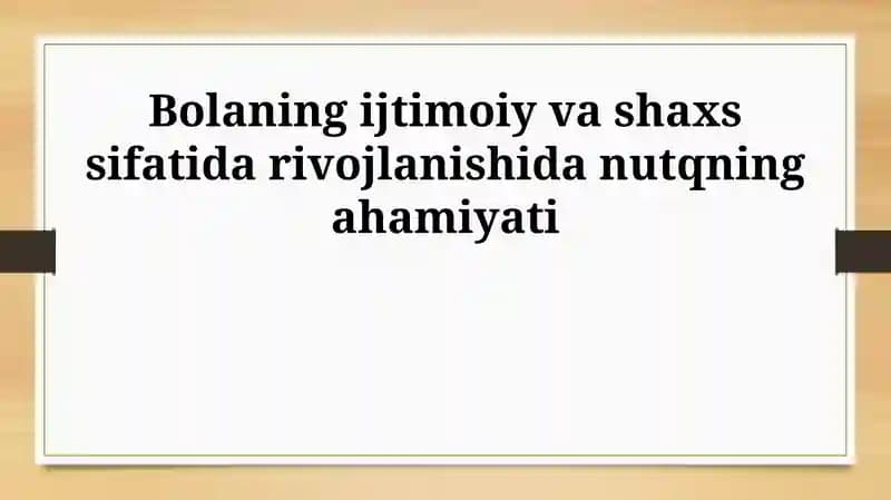 Nutqning ijtimoiy va shaxsiy rivojlanishdagi ahamiyati