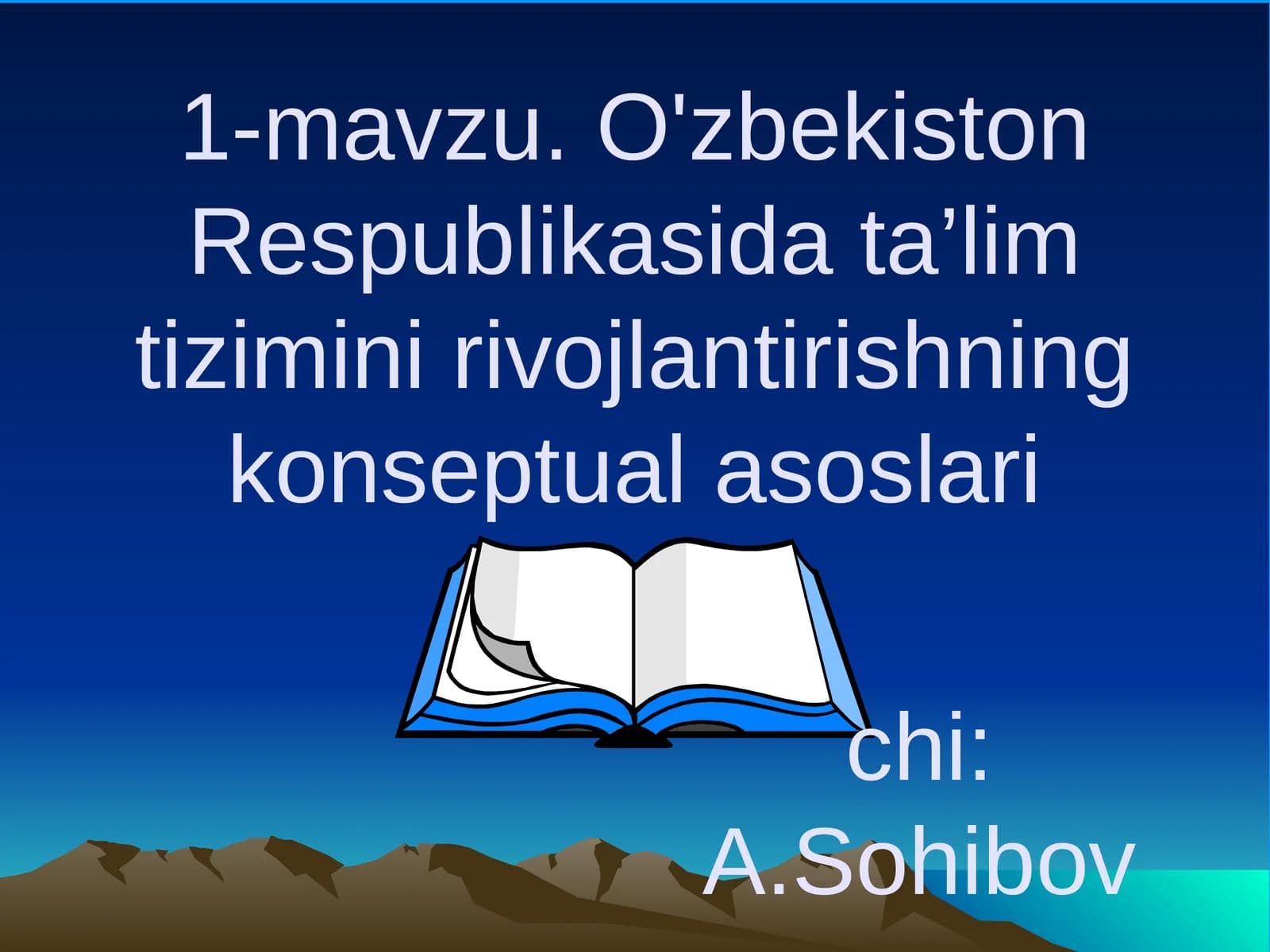 O'zbekiston Respublikasida ta’lim tizimini rivojlantirishning konseptual asoslari