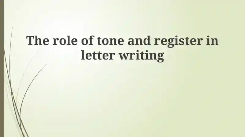 Tone and Register in Letter Writing