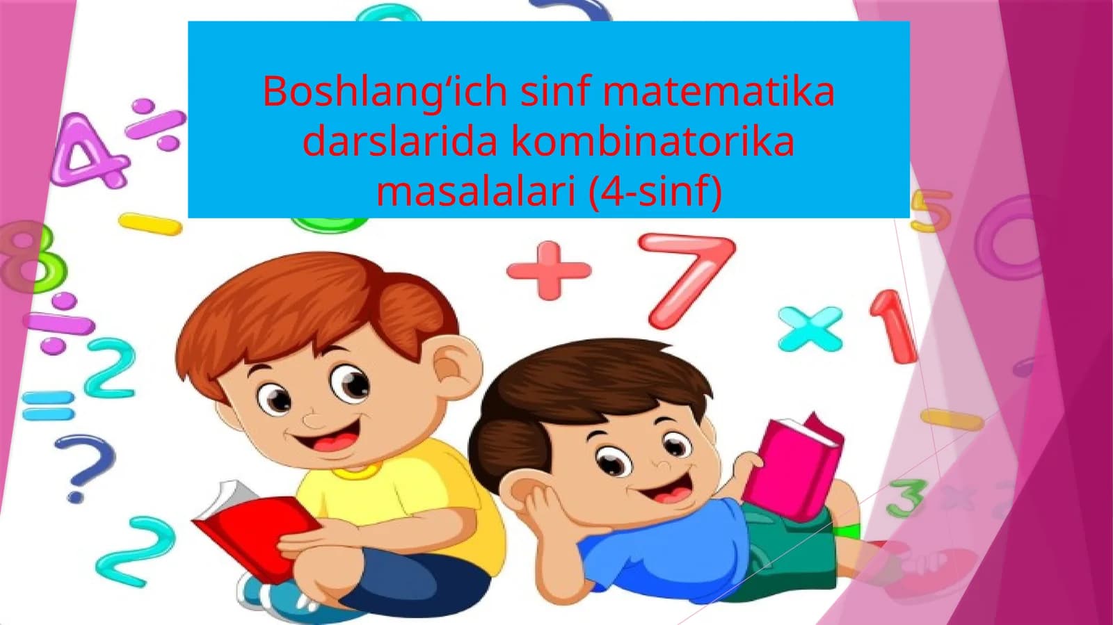 Boshlang‘ichsinf matematik darslarida kombinatorika masalalari (4-sinf)