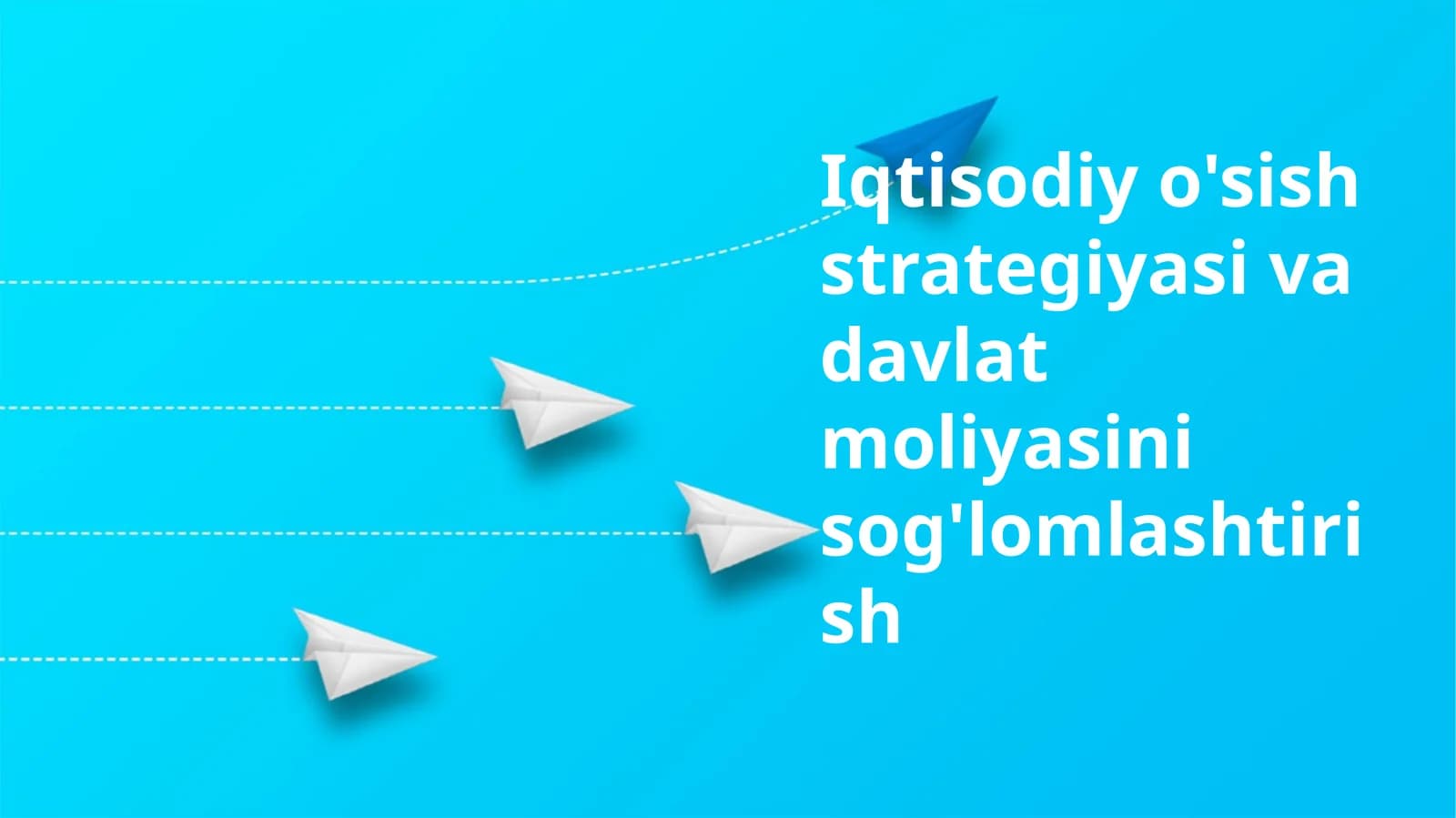 Iqtisodiyo'sishstrategiyasivadavlatmoliyasinisog'lomlashtirish