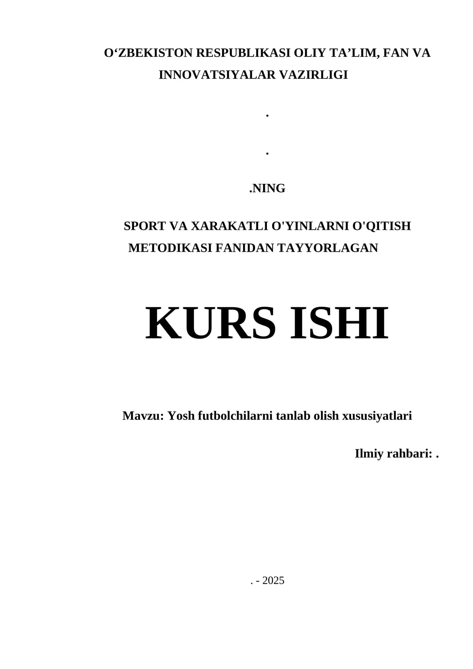 YOSH FUTBOLCHILARNI TANLAB OLISH XUSUSIYATLARI