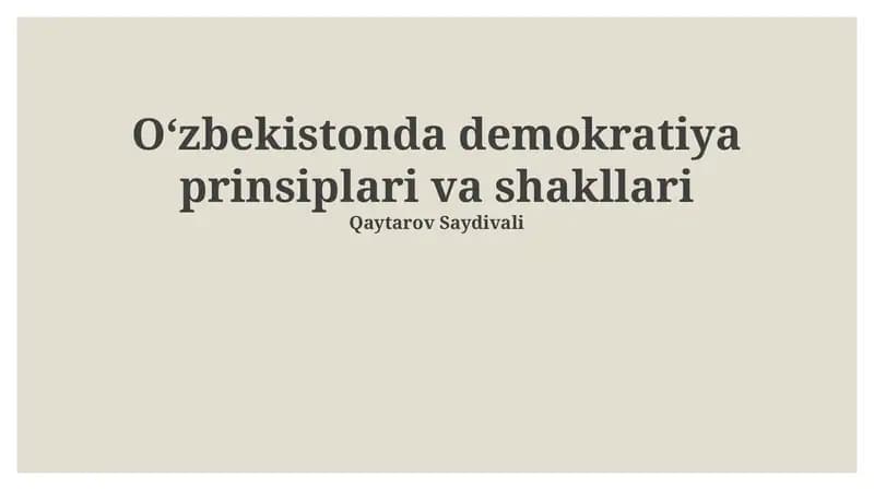 Oʻzbekistonda demokratiya prinsiplari va shakllari