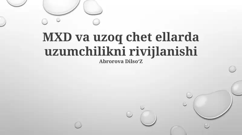 MXD va uzoq chet ellarda uzumchilikni rivijlanishi