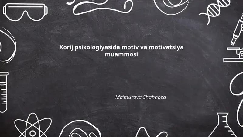 Xorij psixologiyasida motiv va motivatsiya muammosi