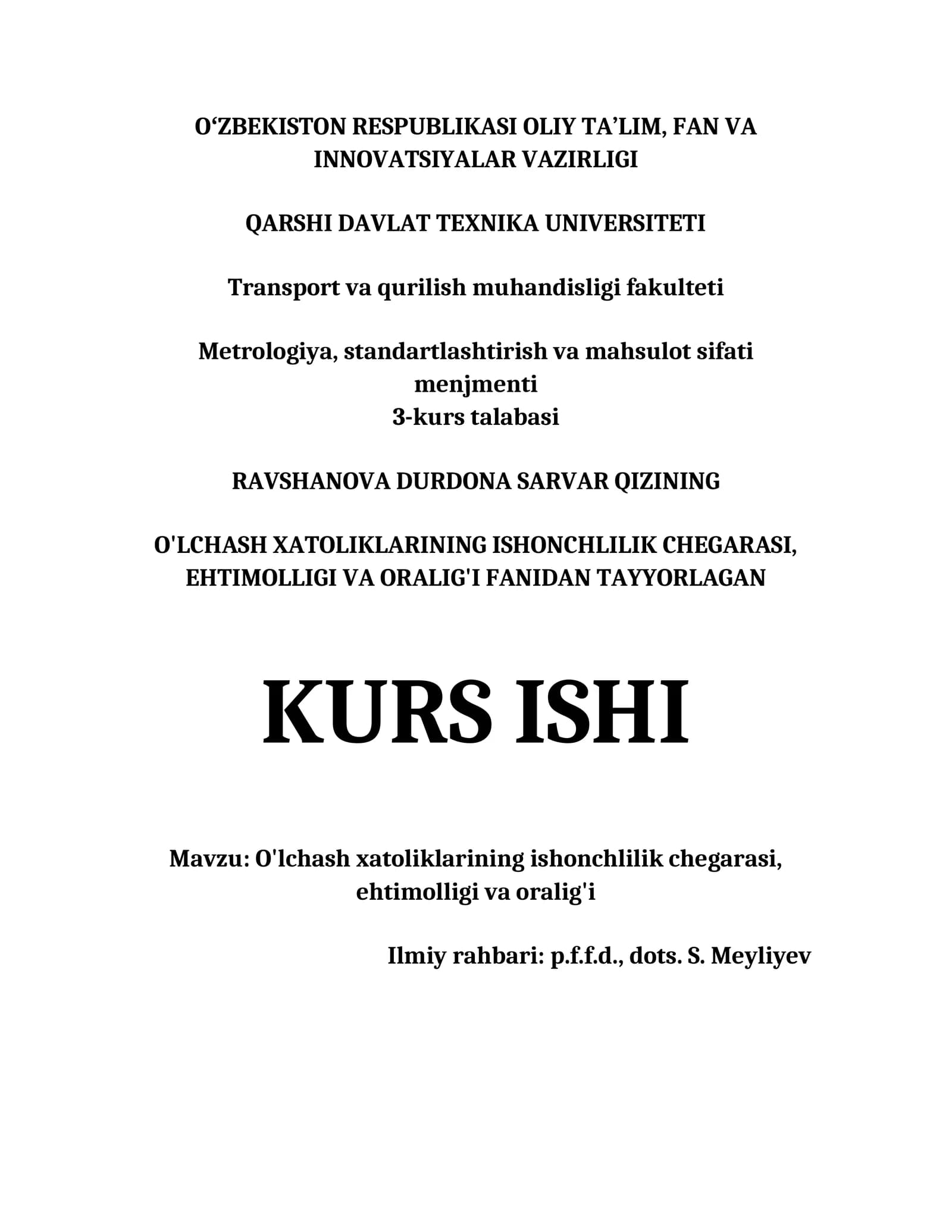 O'LCHASH XATOLIKLARINING ISHONCHLILIK CHEGARASI, EHTIMOLLIGI VA ORALIG'I KURS ISHI