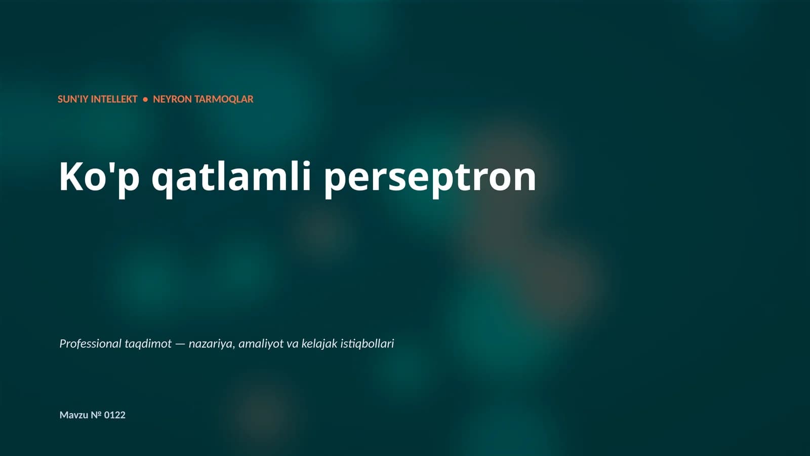 SUN'IY INTELLEKT • NEYRON TARMOQLAR