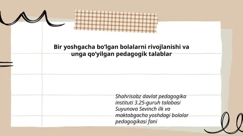 Bolalarni rivojlanishi va unga qoʻyilgan pedagogik talablar