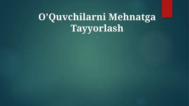 O'Quvchilarni Mehnatga Tayyorlash