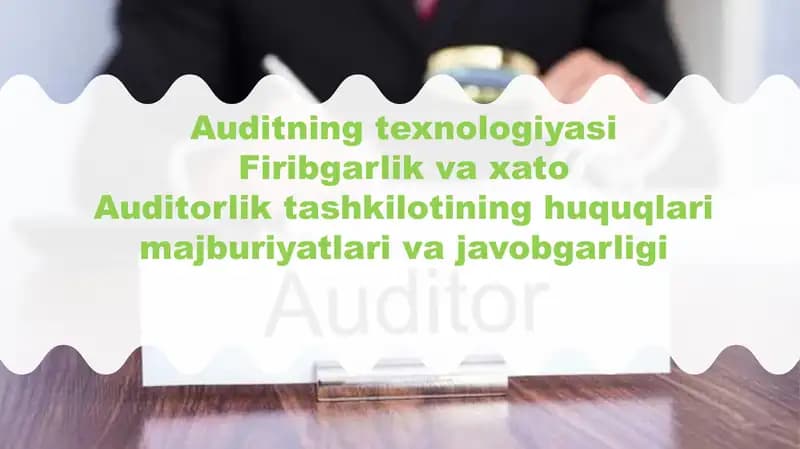 Auditning texnologiyasi Firibgarlik va xato
