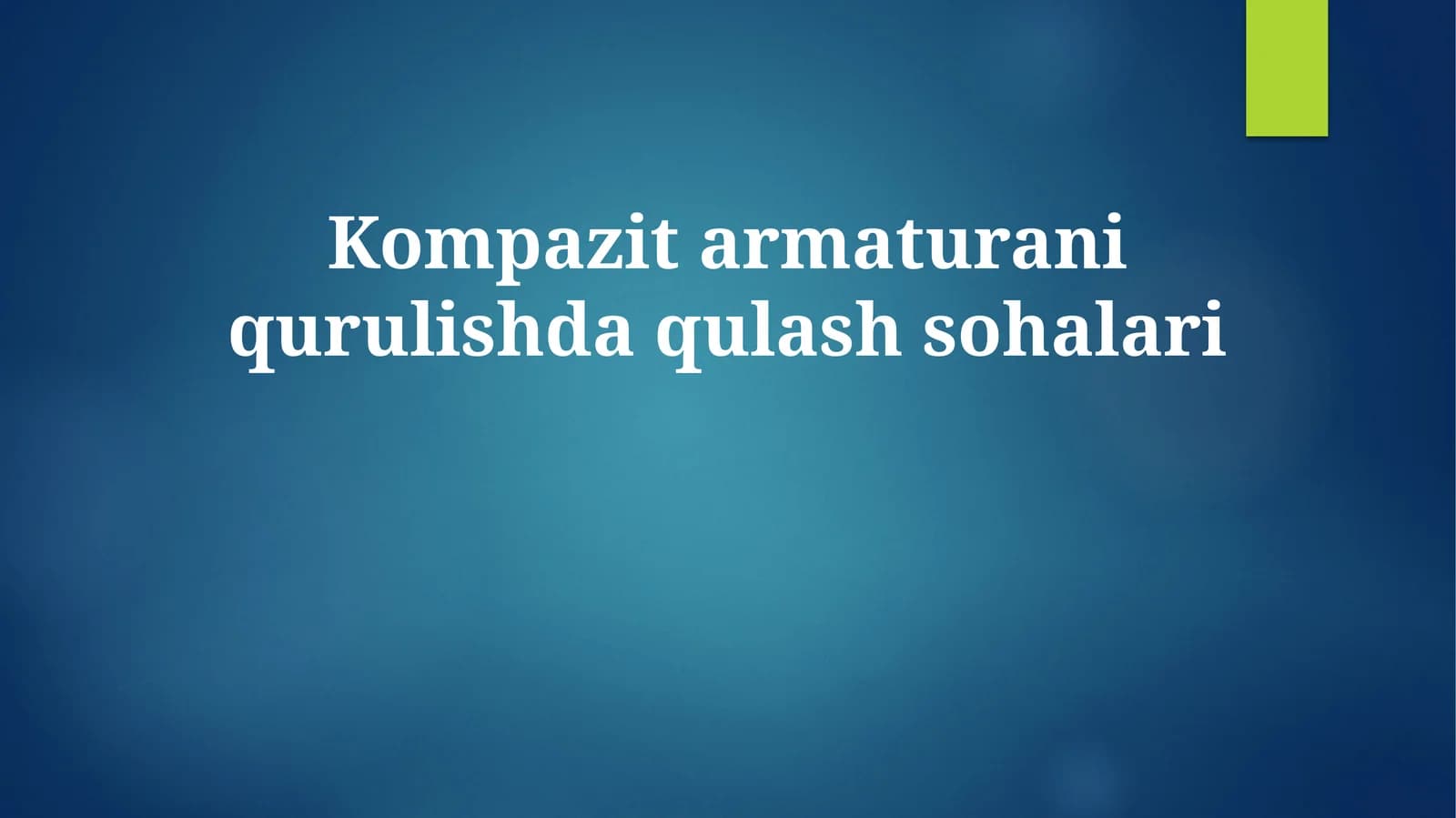 Kompozit armaturani qurulishda qulash sohalari