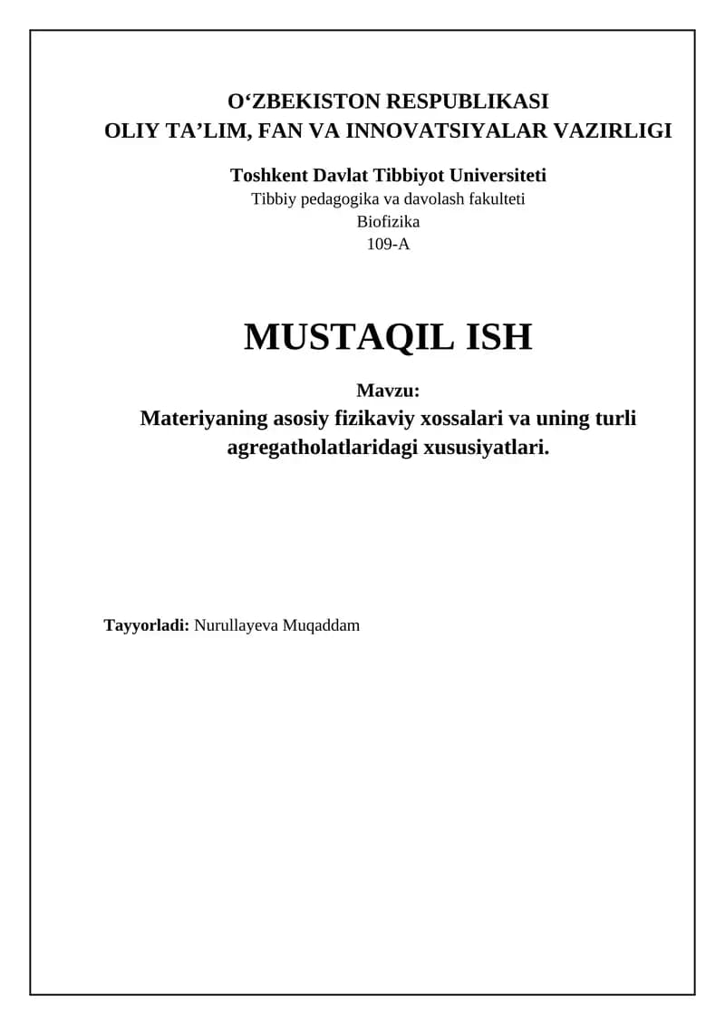 Materiyaning asosiy fizikaviy xossalari va uning turli agregatholatlaridagi xususiyatlari
