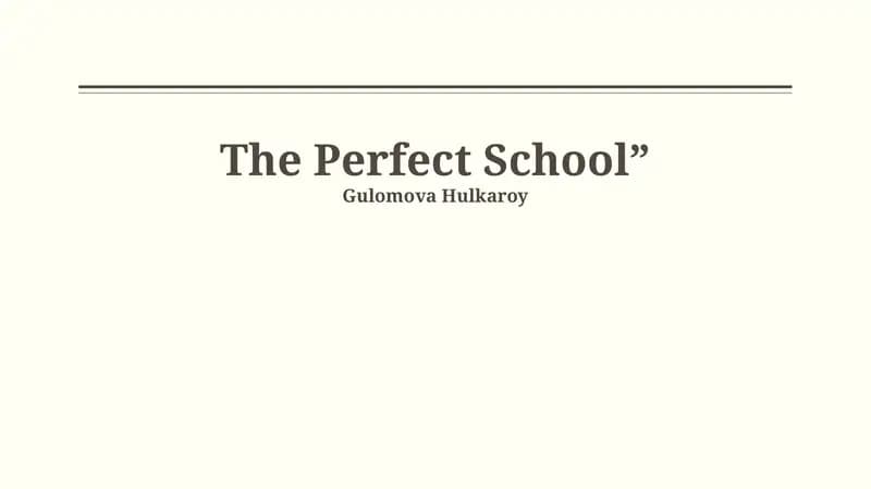 The Perfect School