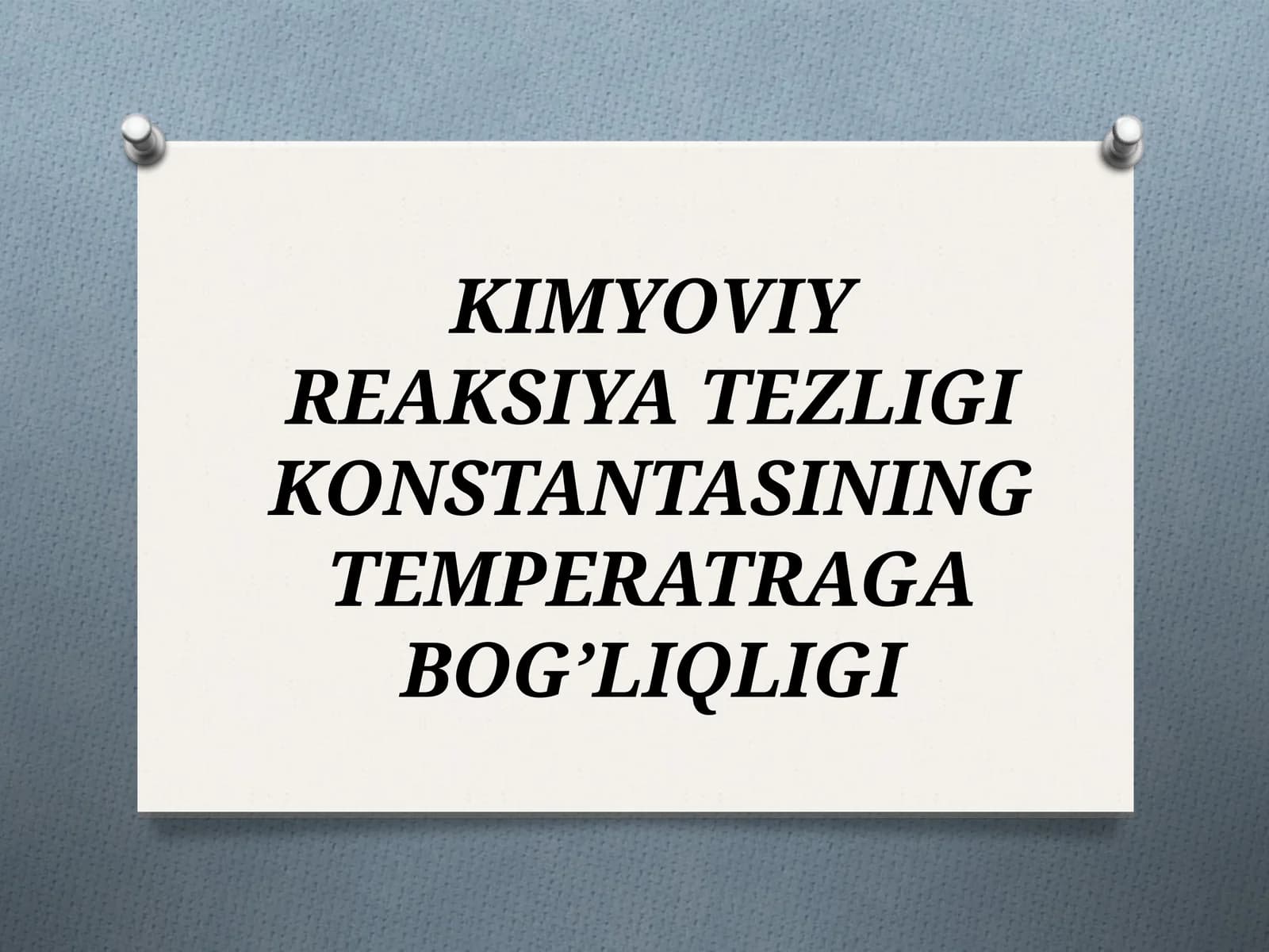 Kimyoviy reaksiyalar tezligi va harorat