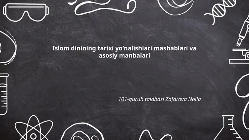 Islom dinining tarixi yoʻnalishlari mashablari va asosiy manbalari