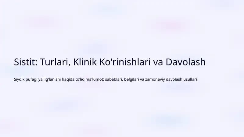 Sistit: Turlari, Klinik Ko'rinishlari va Davolash