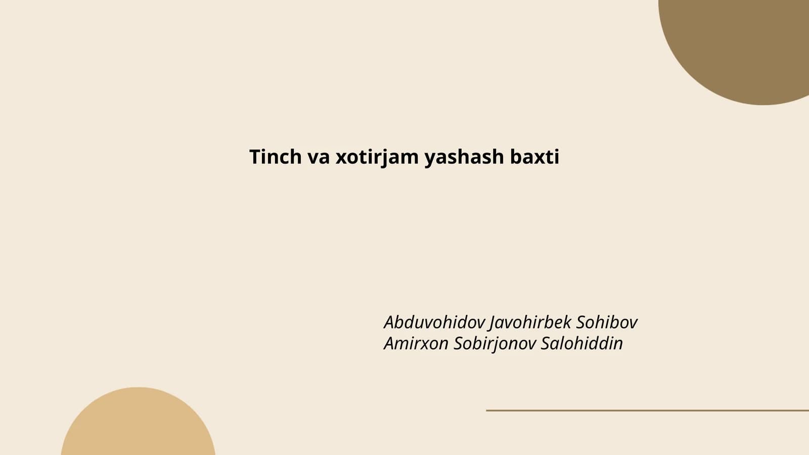 Tinch va xotirjam yashash baxti