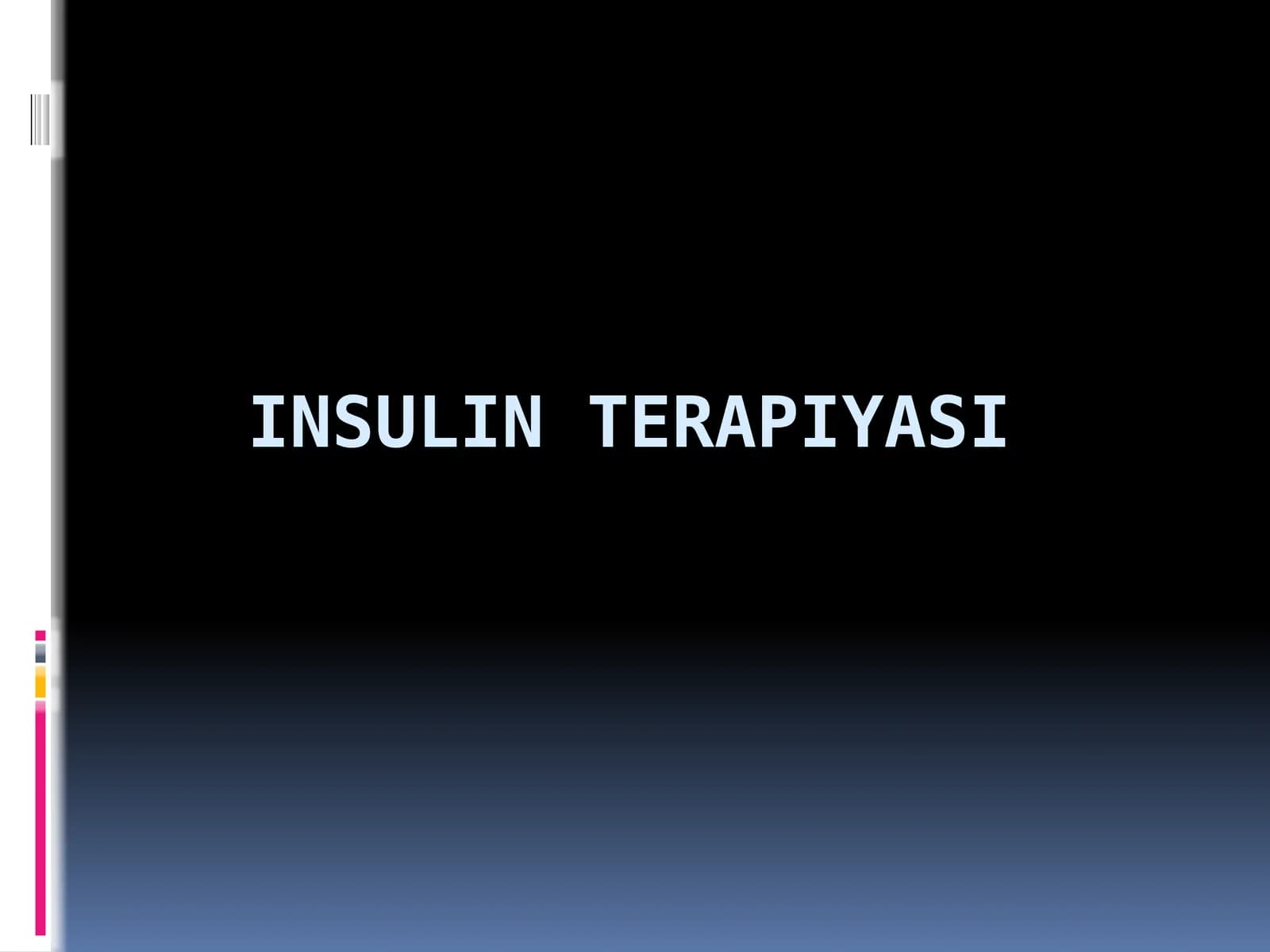 Insulin terapiyasi