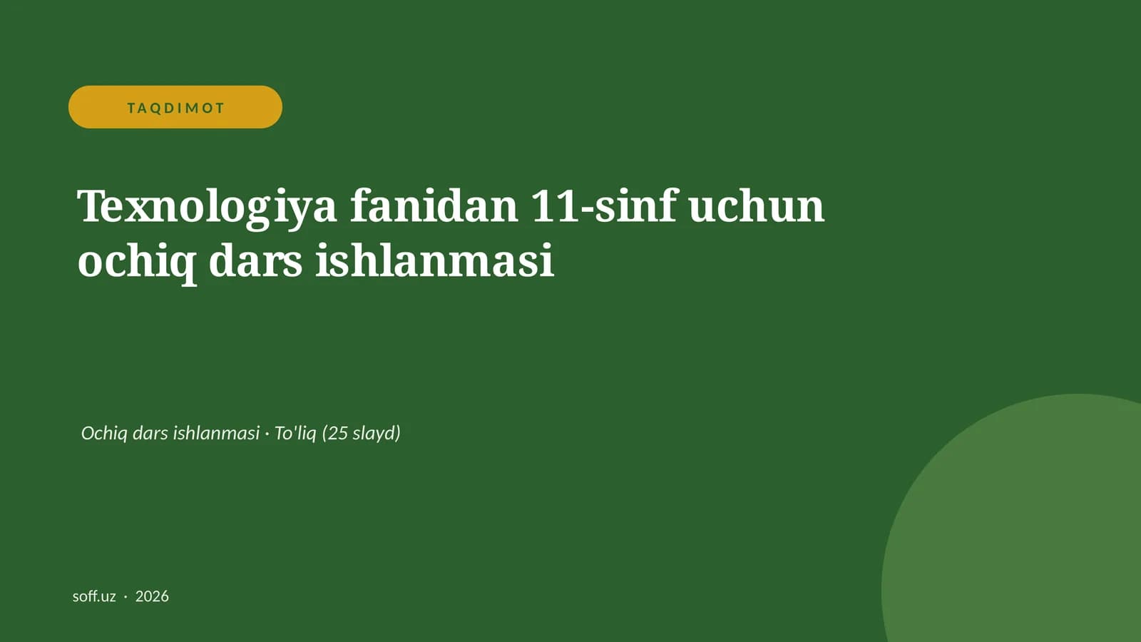 Texnologiya fanidan 11-sinf uchun ochiq dars ishlanmasi