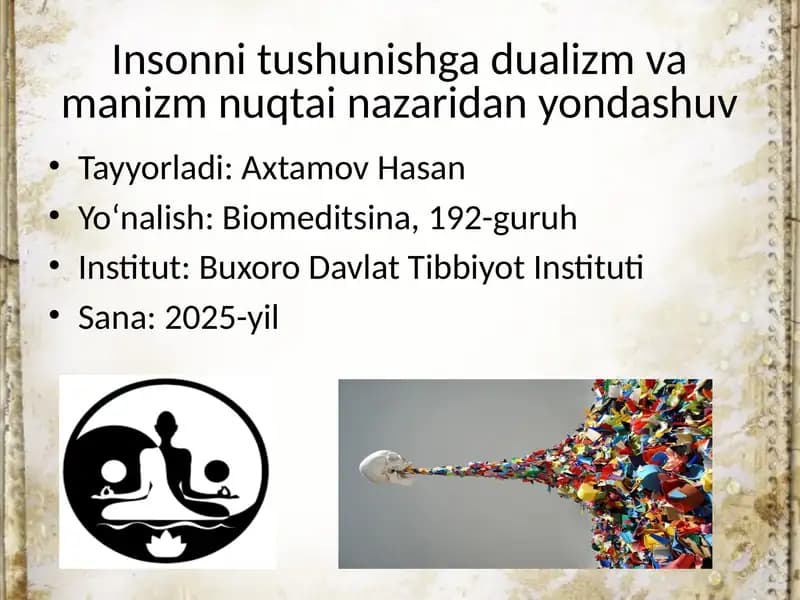 Insonni tushunishga dualizm va manizm nuqtai nazaridan yondashuv