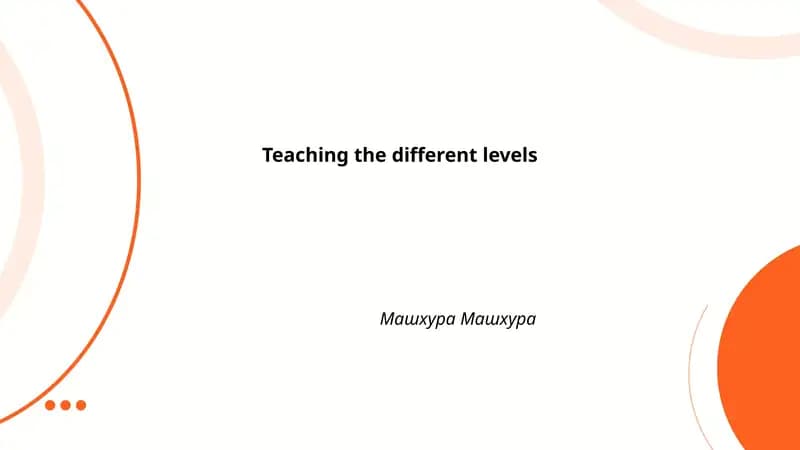 Teaching the different levels