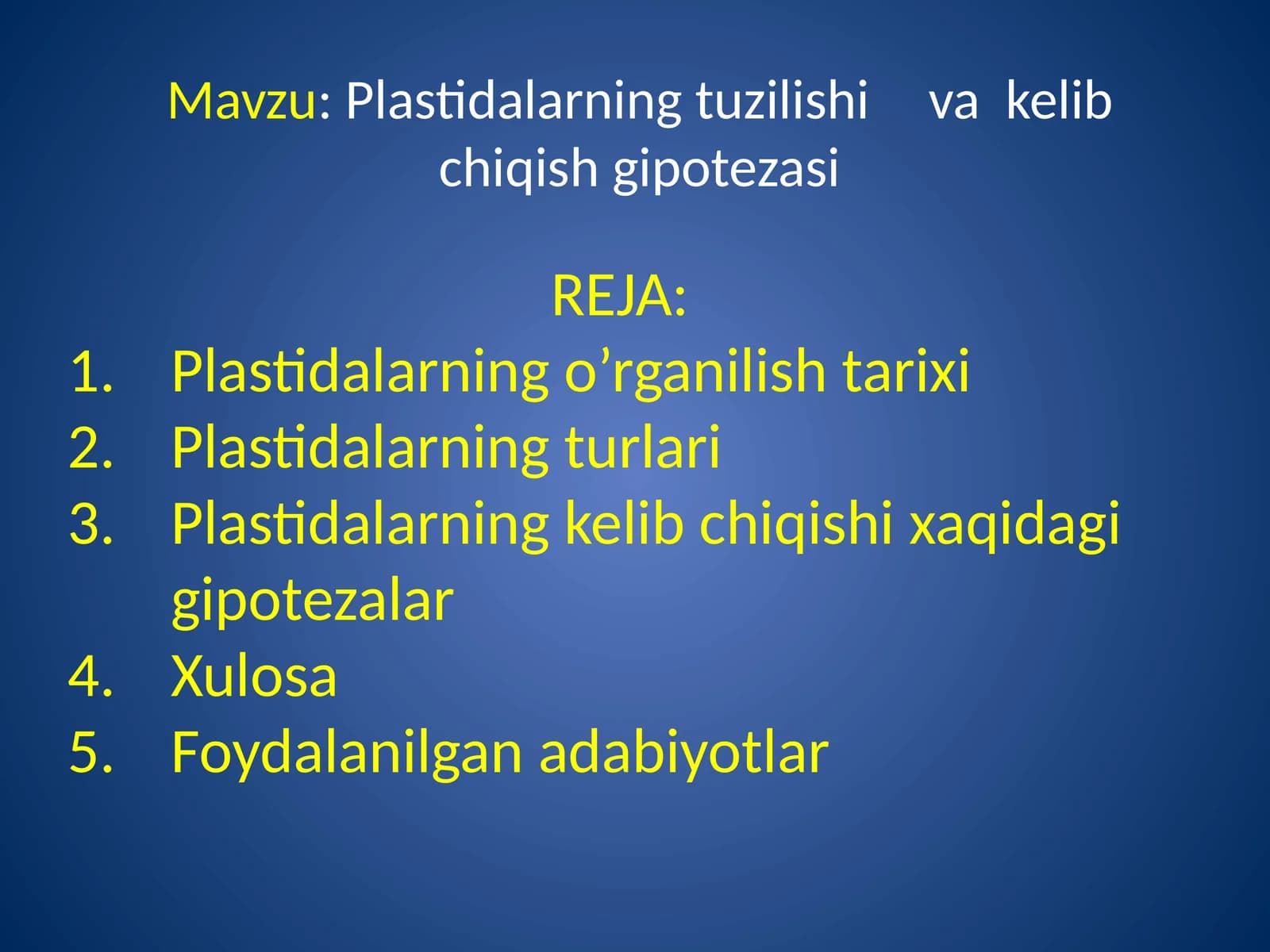 Plastidalarning tuzilishi va kelib chiqishi gipotezasi