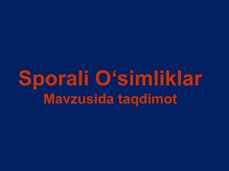 Sporali Oʻsimliklar