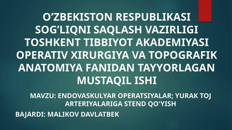 Yurak toj arteriyalari gastendqo'yish operatsiyasi