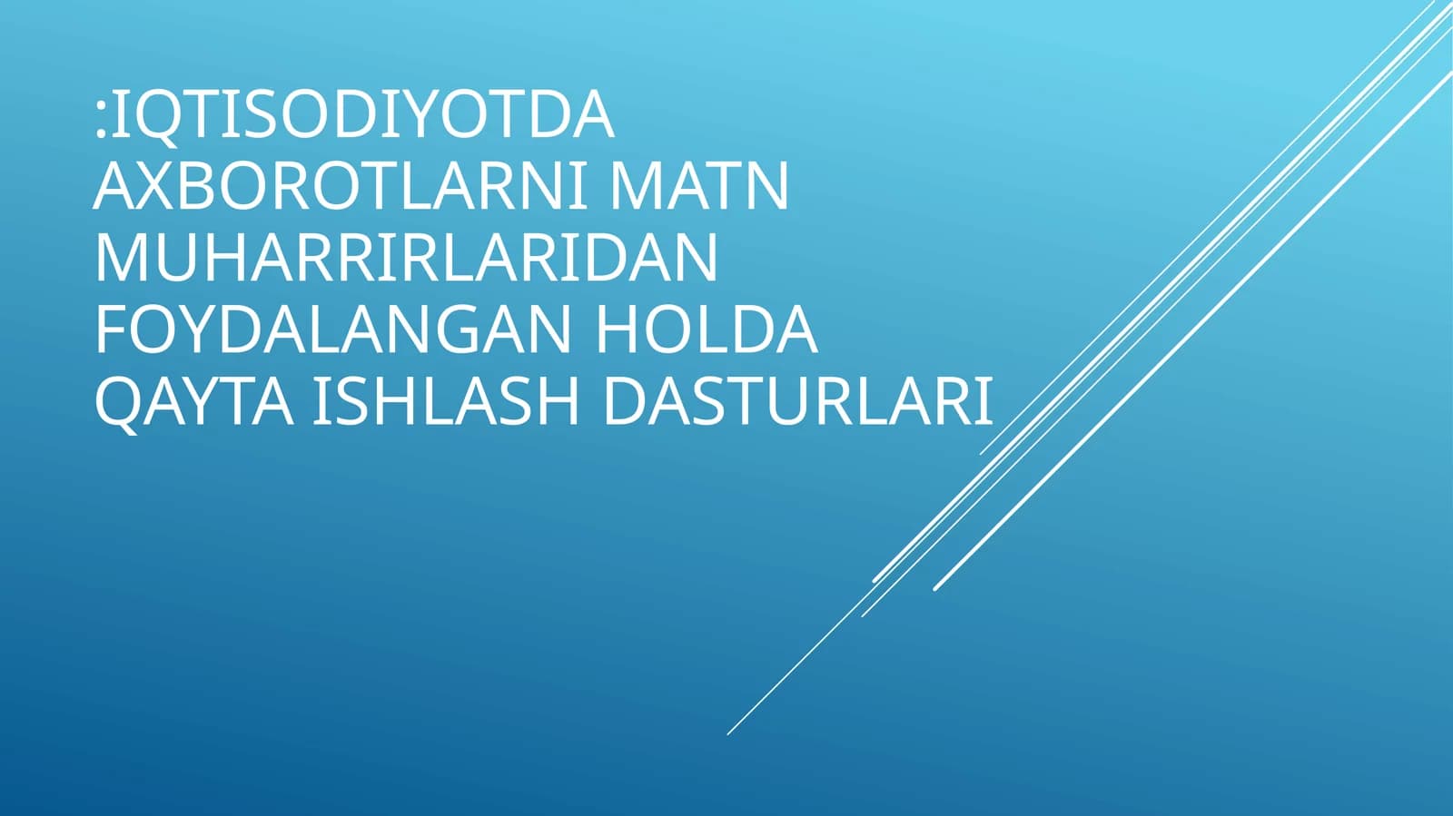 Matnmuharrirlarining iqtisodiy axborot uchun ahamiyati