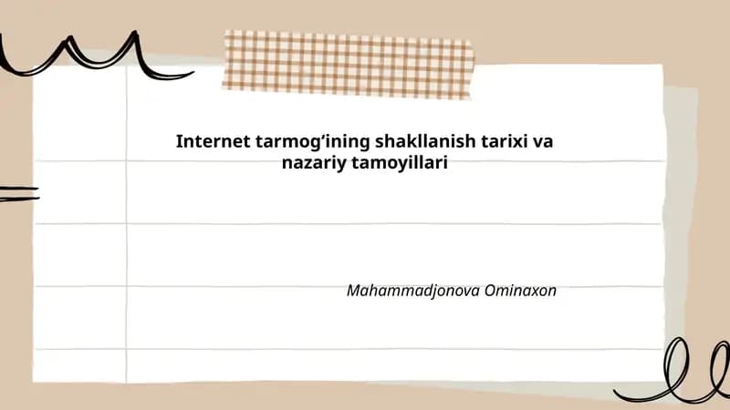 Internet tarmog‘ining shakllanish tarixi va nazariy tamoyillari