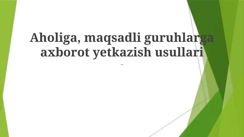 Aholiga, maqsadli guruhlarga axborot yetkazish usullari