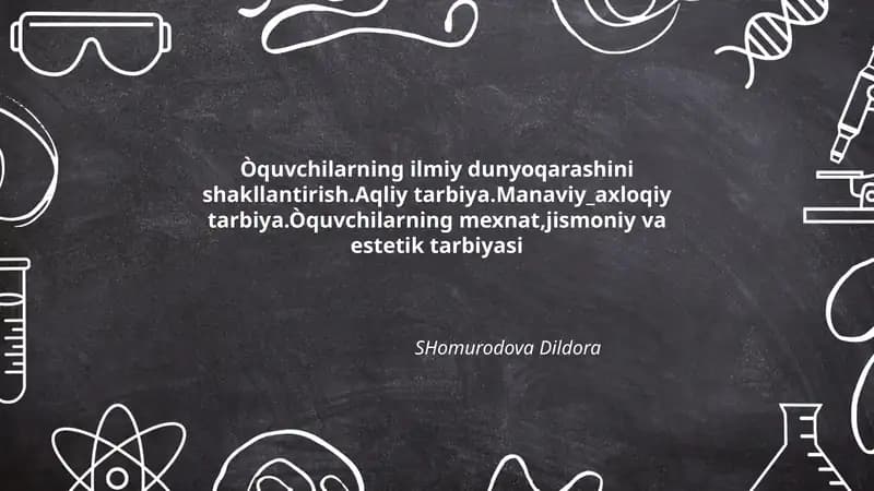 O'quvchilarning ilmiy dunyoqarashini shakllantirishning nazariy asoslari