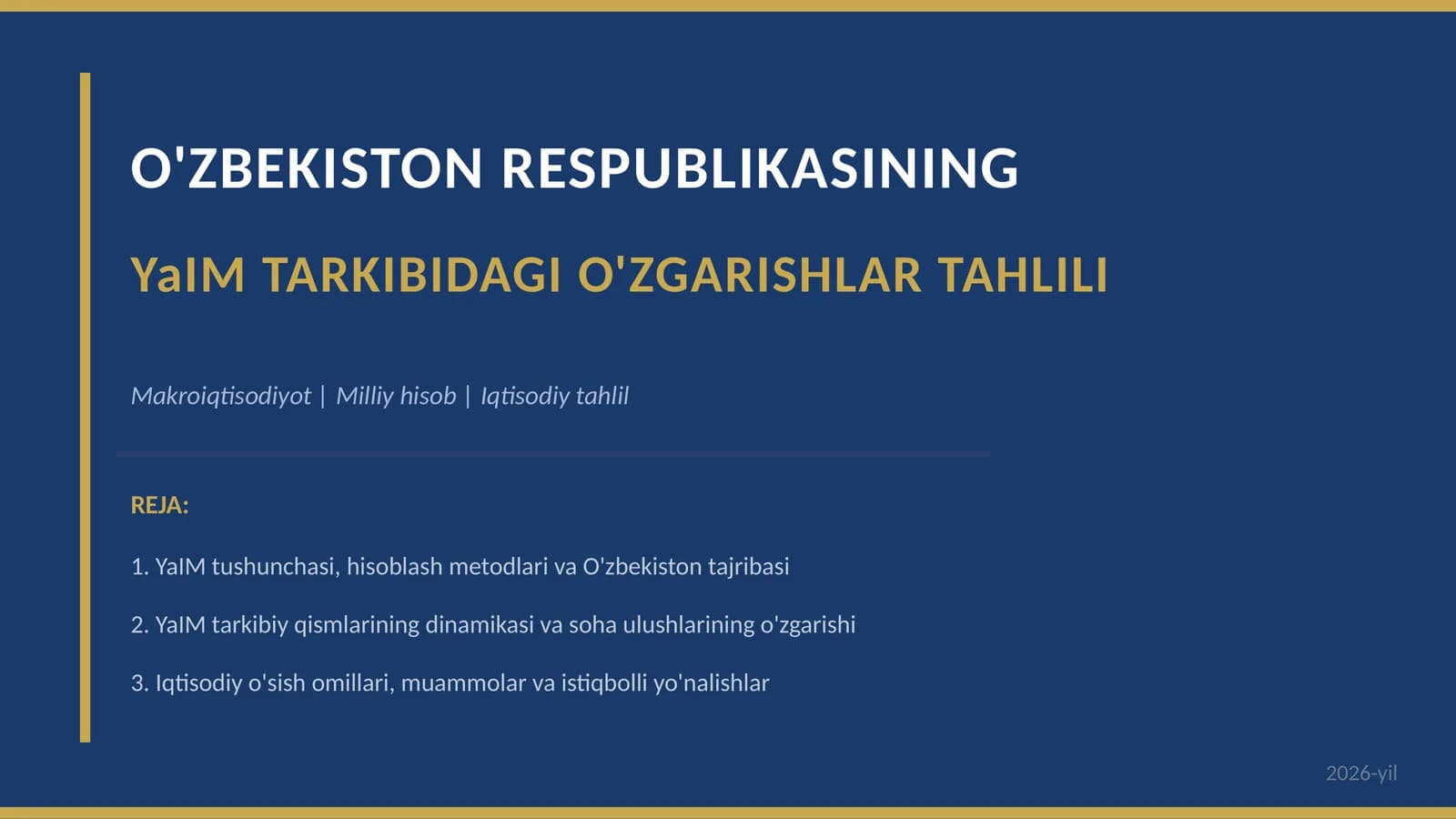 YaIM TARKIBIDAGI O'ZGARISHLAR TAHLILI