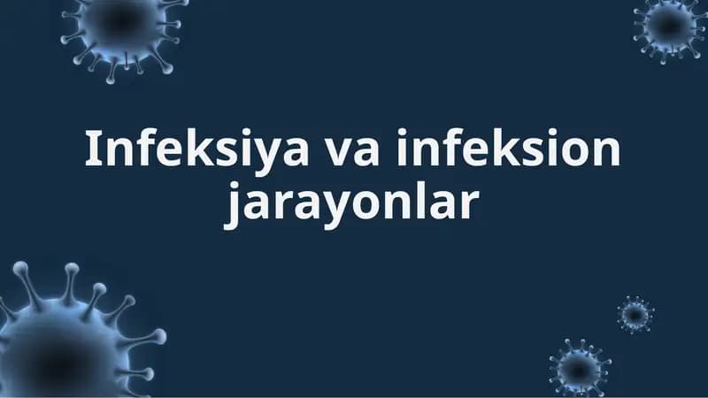 Infeksiya va infeksion jarayonlar