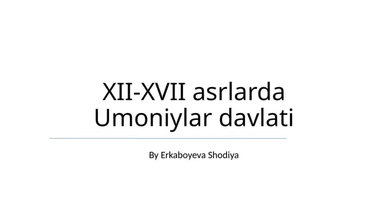 XII-XVII asrlarda Umoniylar davlati