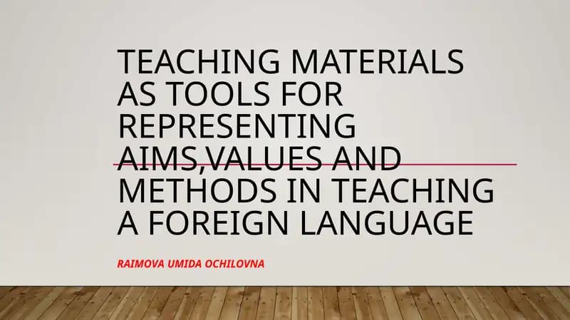 Teaching Materials as tools for representing aims,values and methods in teaching a foreign language
