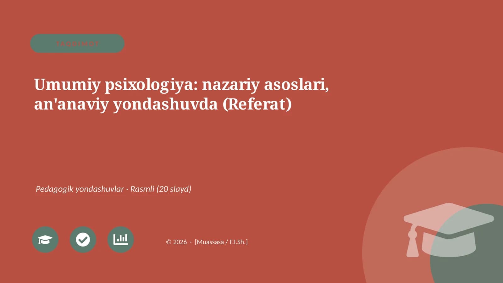 Umumiy psixologiya: nazariy asoslari, an'anaviy yondashuvda (Referat)