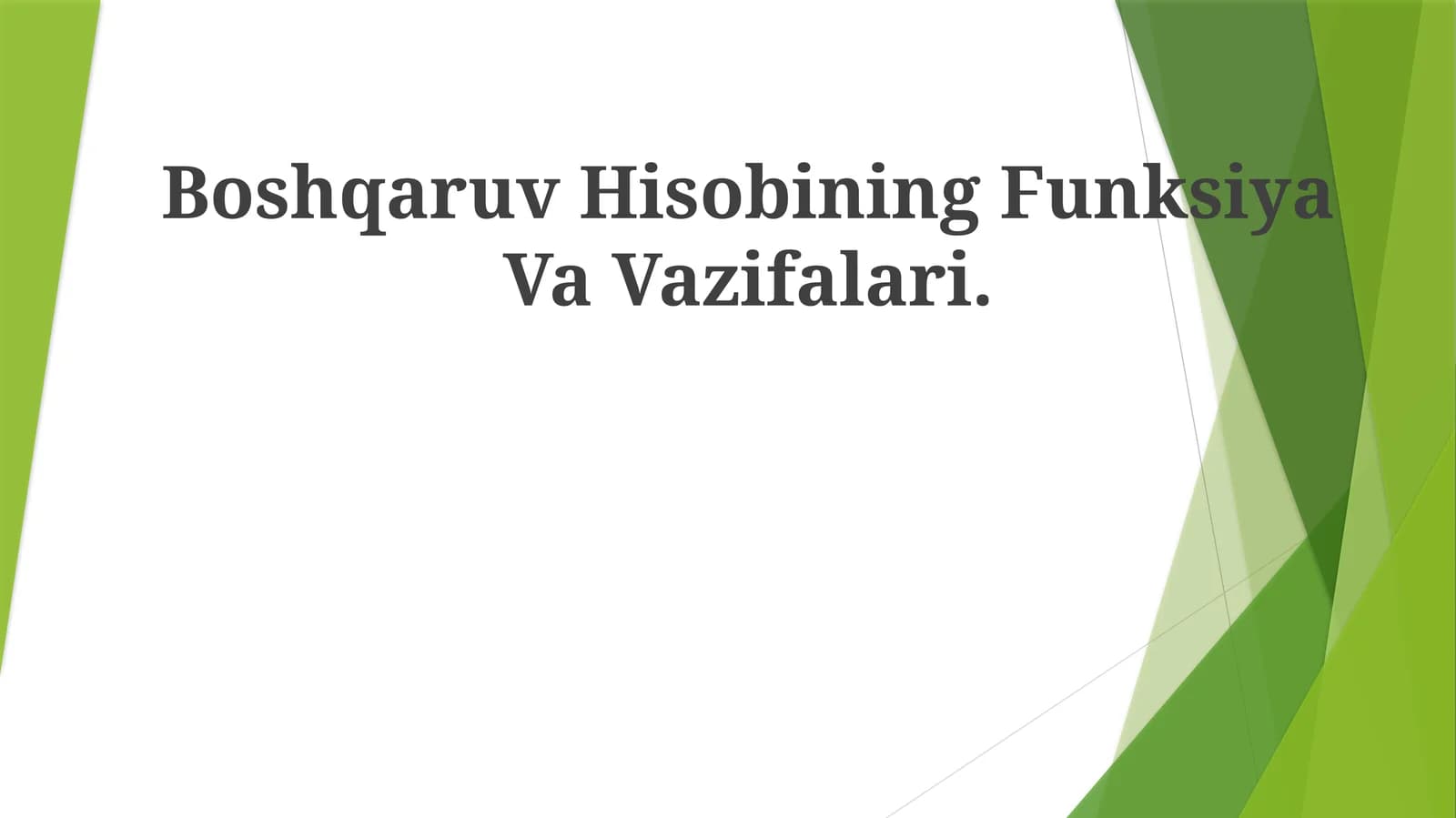 Boshqaruv Hisobining Funksiya Va Vazifalari