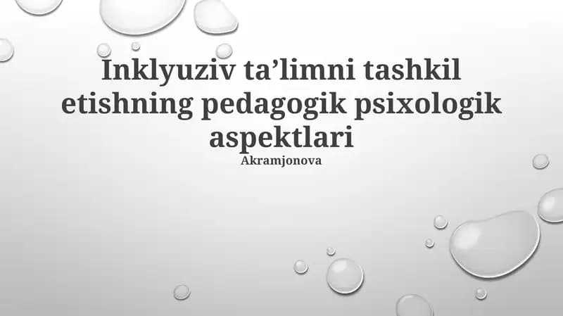 Inklyuziv taʼlimni tashkil etishning pedagogik psixologik aspektlari