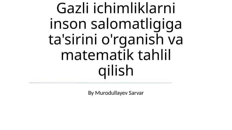 Gazli ichimliklarni inson salomatligiga ta'siri
