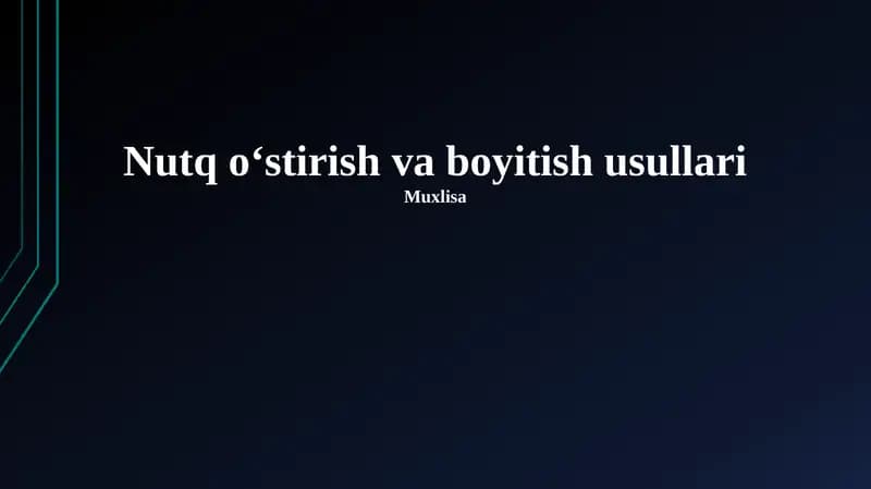 Nutq o‘stirish va boyitish usullari