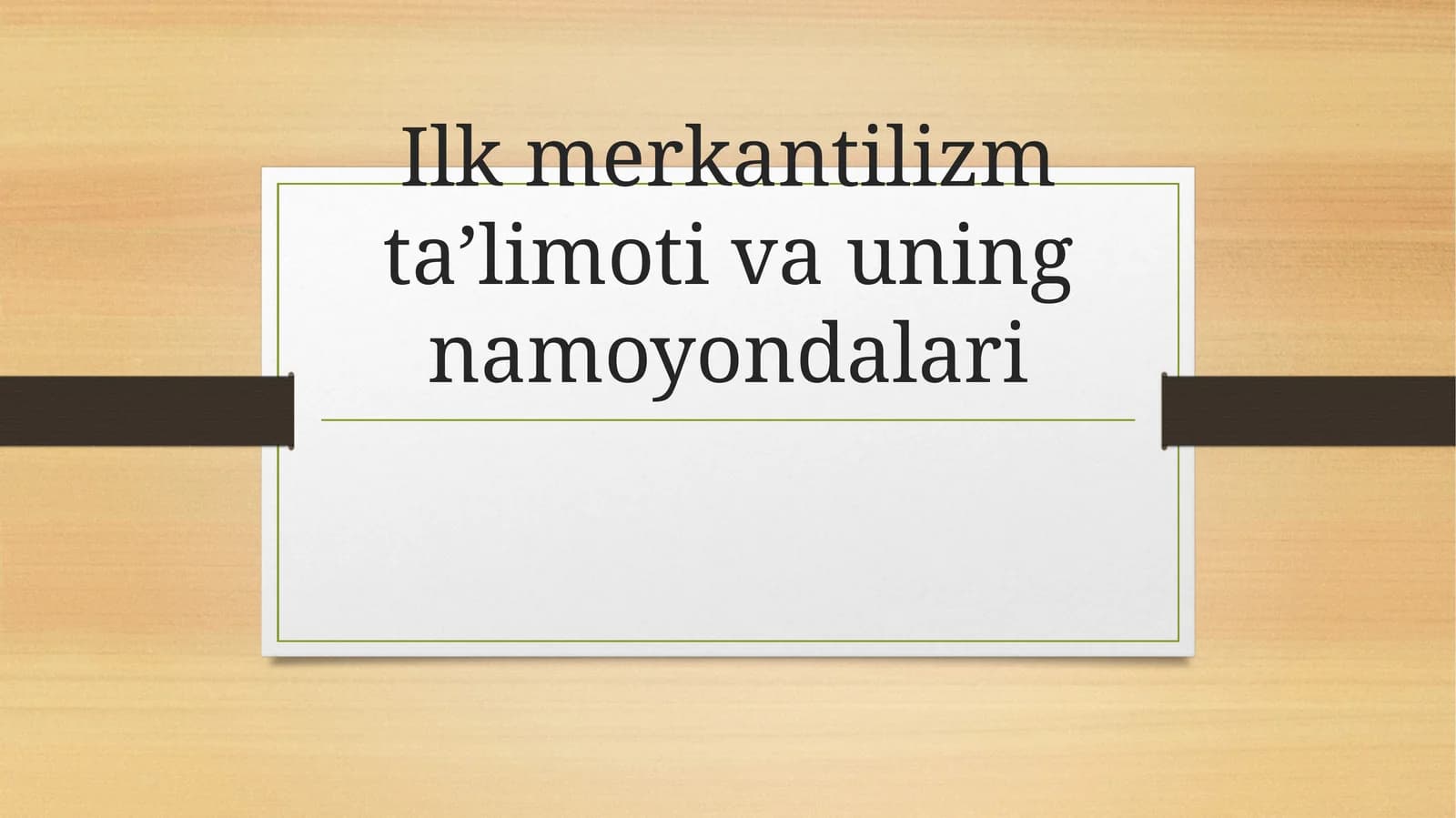 Ilk merkantilizm ta’limoti va uning namoyondalari