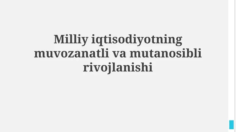 Milliy iqtisodiyotning muvozanatli vamutanosiblirivojlanishi