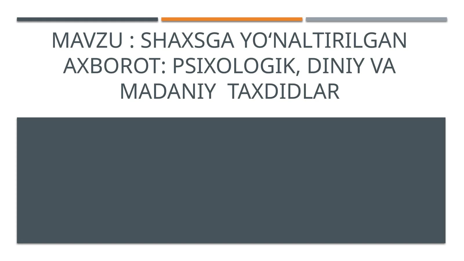 Shaxsga yo‘naltirilgan axborot:psixologik,diniy va madaniy taxdidlar