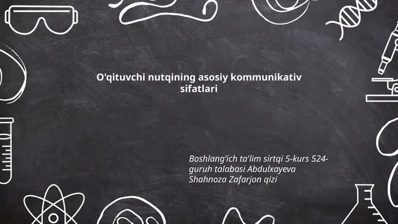 O'qituvchi nutqining asosiy kommunikativ sifatlari