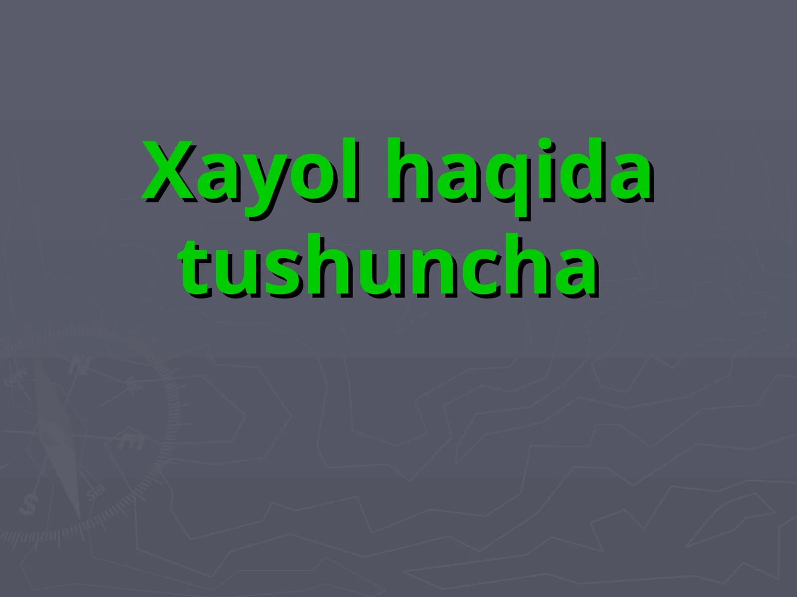 Xayol haqida tushuncha
