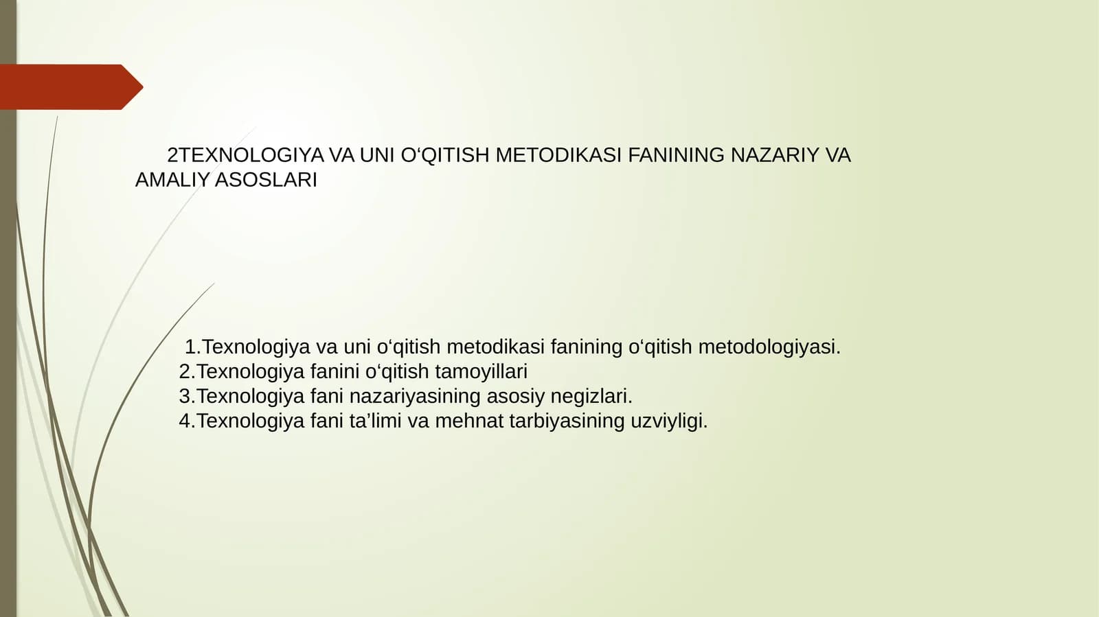 2TEXNOLOGIYA VA UNI O‘QITISH METODIKASI FANINING NAZARIY VA AMALIY ASOSLARI